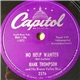 Hank Thompson And His Brazos Valley Boys - No Help Wanted / I'd Have Never Found Somebody New