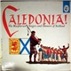 The Macpherson Singers And Dancers Of Scotland - Caledonia